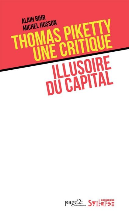 Emprunter Thomas Piketty : une critique illusoire du capital livre