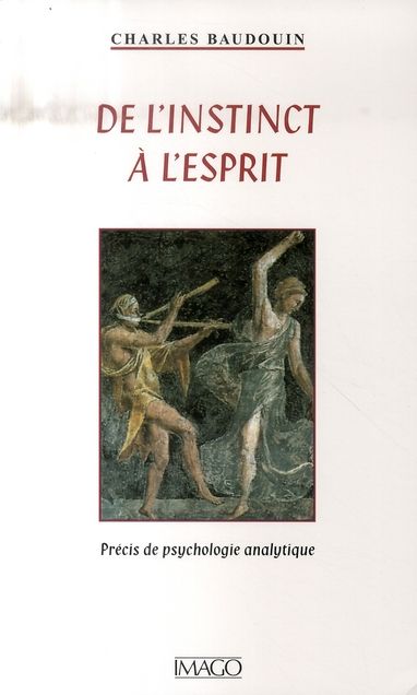 Emprunter De l'instinct à l'esprit. Précis de psychologie analytique livre