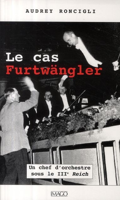 Emprunter Le cas Furtwängler livre