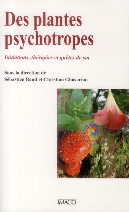 Emprunter Des plantes psychotropes. Initiations, thérapies et quêtes de soi, 2e édition revue et corrigée livre