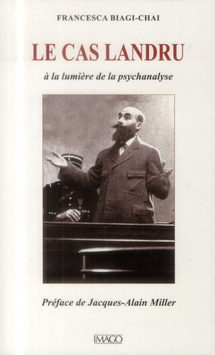 Emprunter Le cas Landru. A la lumière de la psychanalyse, 3e édition revue et corrigée livre