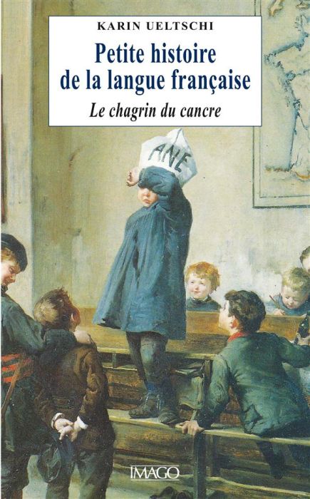 Emprunter Petite histoire de la langue française / Le chagrin du cancre livre