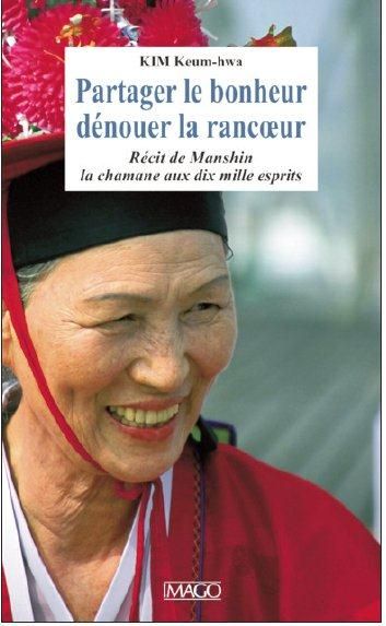 Emprunter Partager le bonheur, dénouer la rancoeur livre