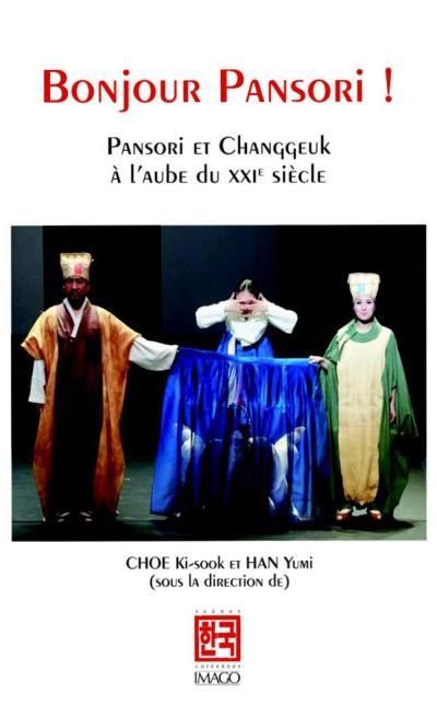 Emprunter Bonjour Pansori ! Pansori et Changgeuk à l'âge de la globalisation livre