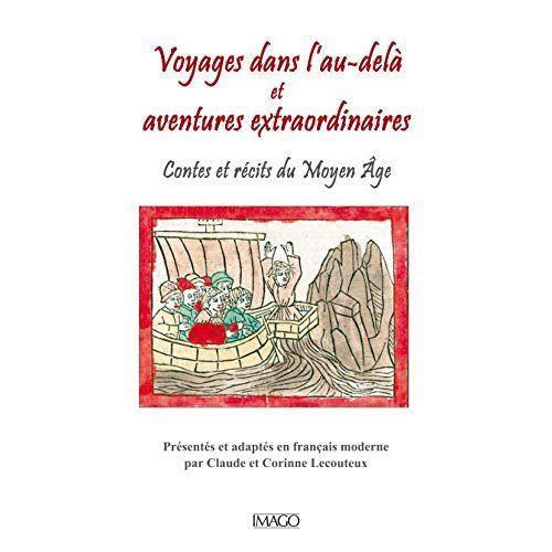 Emprunter Voyages dans l'au-delà et aventures extraordinaires. Contes et récits du Moyen Age livre