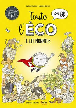 Emprunter Toute l'éco en BD Tome 1 : La monnaie. Edition actualisée livre