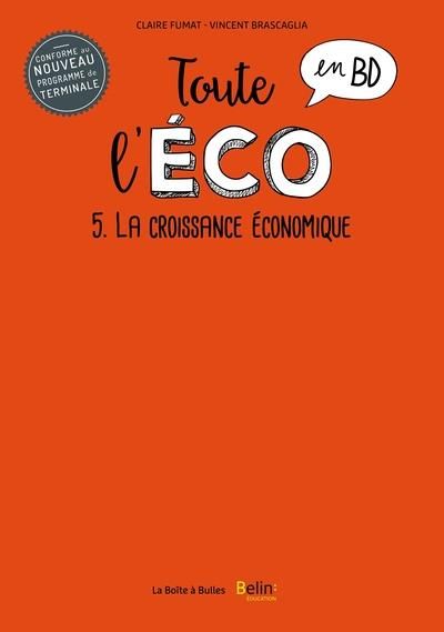 Emprunter Toute l'éco en BD Tome 5 : La croissance économique livre