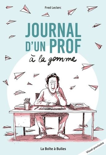 Emprunter Journal d'un prof à la gomme livre