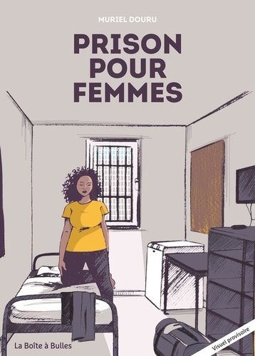 Emprunter Sortir de l'ombre. Une histoire de sororité en prison livre