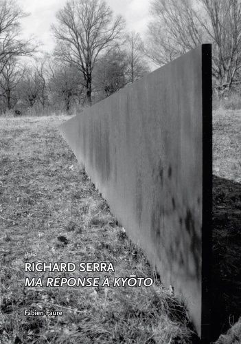 Emprunter RICHARD SERRA, MA REPONSE A KYOTO livre