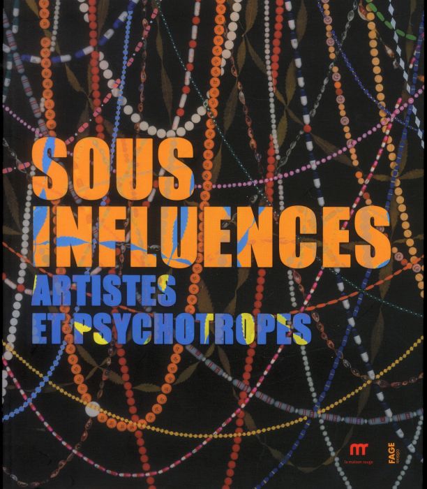 Emprunter Sous influences / Artistes et psychotropes livre