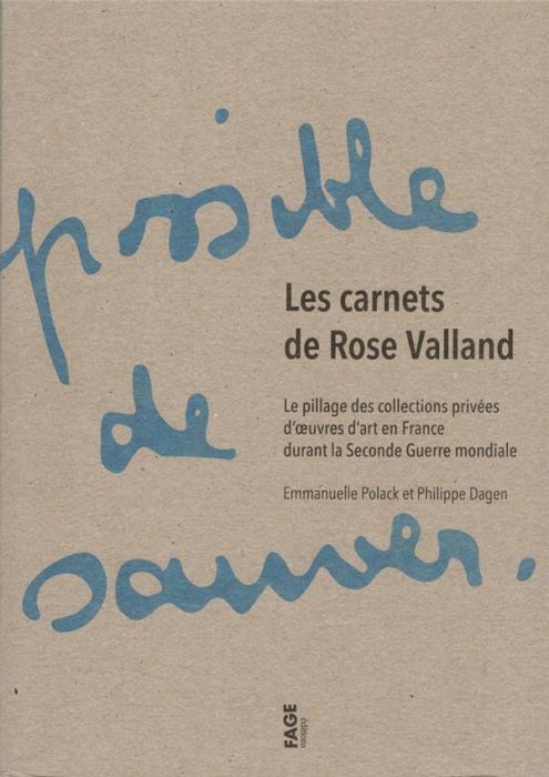 Emprunter Les carnets de Rose Valland. Le pillage des collections privées d'oeuvres d'art en France durant la livre