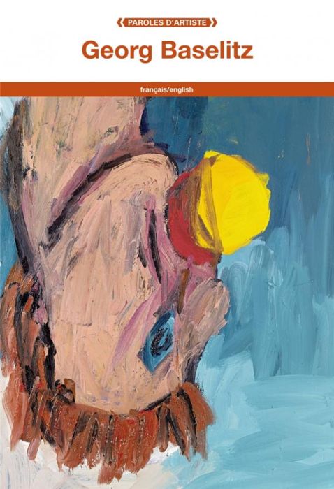 Emprunter Georg Baselitz. Edition bilingue français-anglais livre