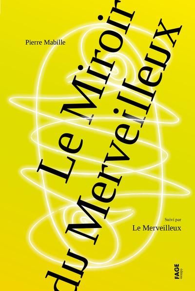 Emprunter Le miroir du merveilleux. Suivi par Le Merveilleux livre