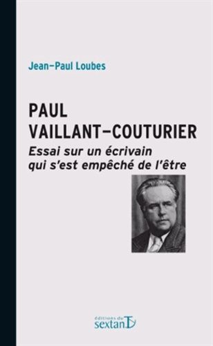 Emprunter Paul Vaillant-Couturier. Essai sur un écrivain qui s'est empêché de l'être livre