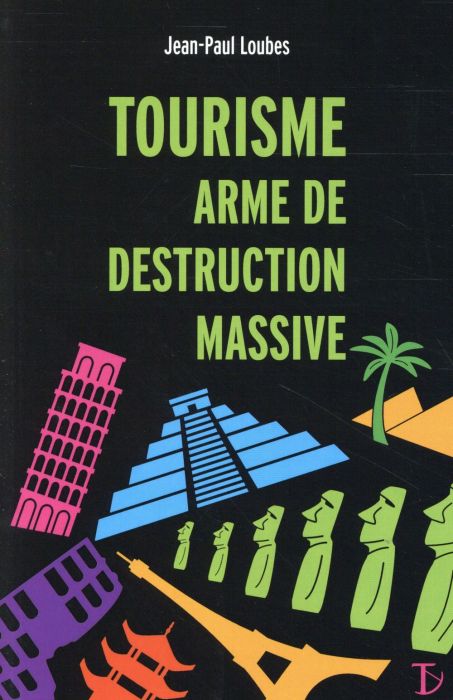 Emprunter Tourisme arme de destruction massive livre