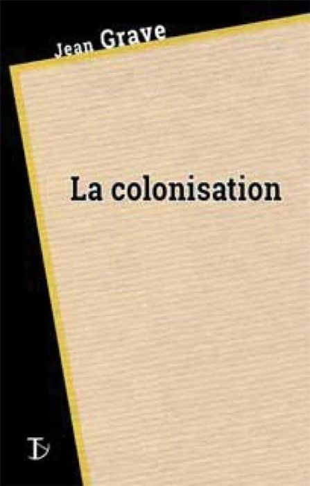 Emprunter La colonisation. Suivi du Massacre d'Ambiky livre