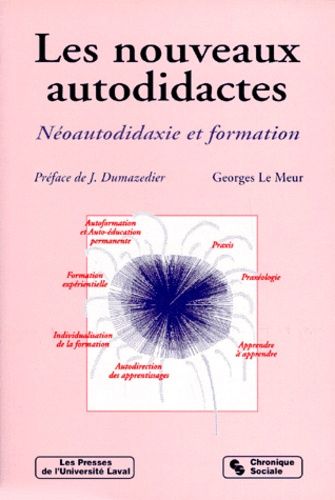 Emprunter LES NOUVEAUX AUTODIDACTES. Néo-autodidaxie et formation livre