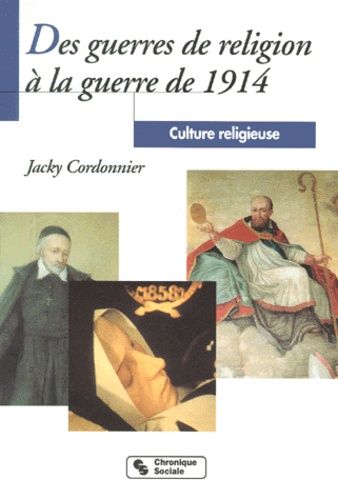 Emprunter CULTURE RELIGIEUSE. Tome 3, Des guerres de religion à la guerre de 1914 livre