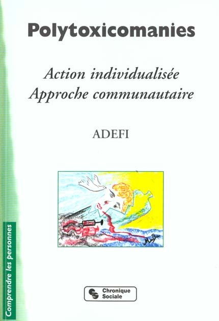 Emprunter Polytoxicomanies. Action individualisée, approche communautaire, expériences franco-sénégalaises livre