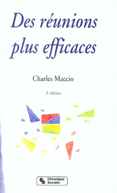 Emprunter Des réunions plus efficaces. 3ème édition livre