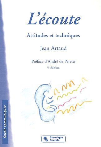 Emprunter L'écoute. Attitudes et techniques, 5e édition livre