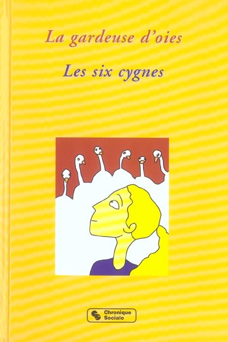 Emprunter La gardeuse d'oies - Les six cygnes livre