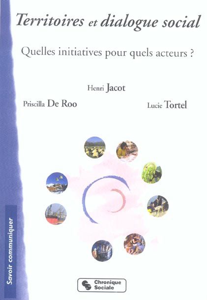 Emprunter Territoires et dialogue social. Quelle initiatives pour quels acteurs ? livre