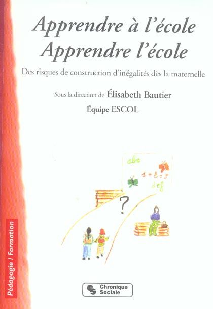 Emprunter Apprendre à l'école. Apprendre l'école. Des risques de construction d'inégalités dès la maternelle livre