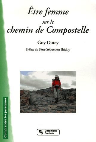 Emprunter Etre femme sur le Chemin de Compostelle livre