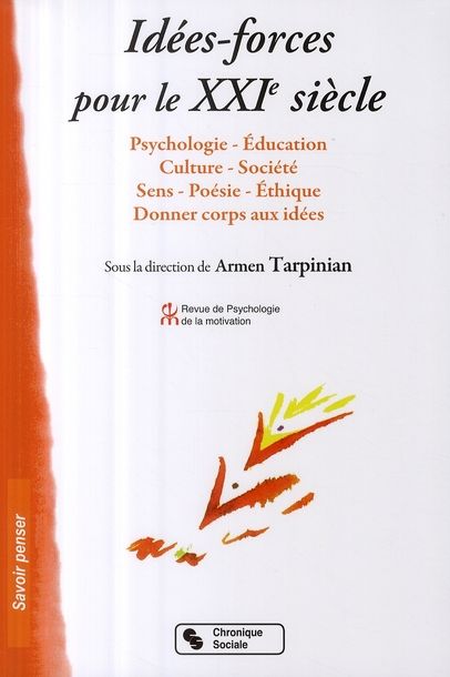 Emprunter Idées-forces pour le XXIe siècle. Psychologie, éducation, culture, société, sens, poésie, éthique, d livre