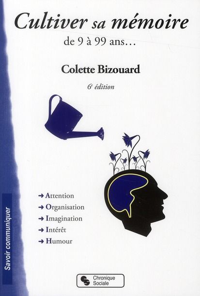 Emprunter Cultiver sa mémoire. De 9 à 99 ans, 6e édition livre