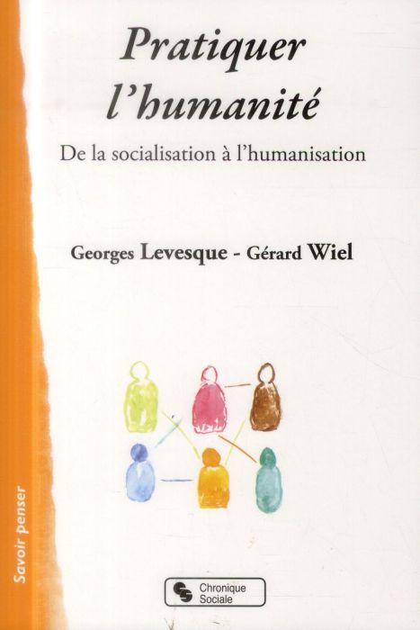 Emprunter Pratiquer l'humanité. De la socialisation à l'humanisation livre