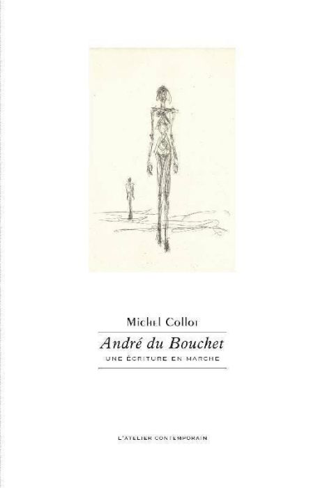 Emprunter André Du Bouchet. Une écriture en marche livre