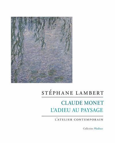 Emprunter Claude Monet. L'adieu au paysage livre