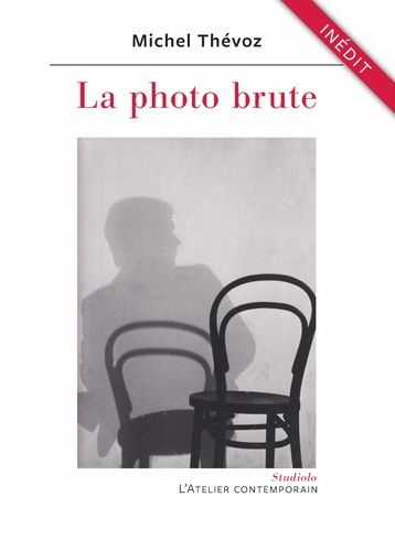 Emprunter La photo brute livre