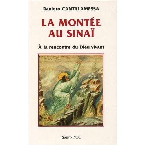 Emprunter La montée au Sinaï. A la rencontre du Dieu vivant livre