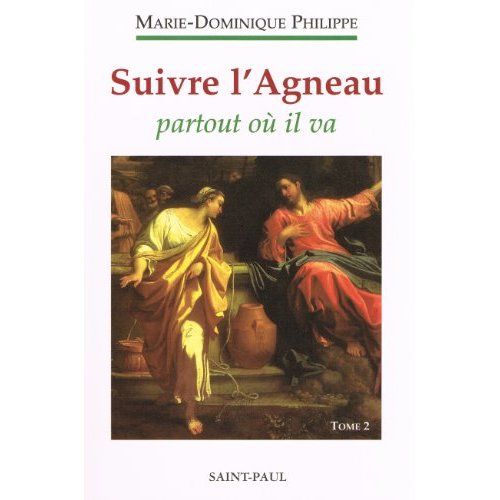 Emprunter Suivre l'Agneau. Tome 2, Suivre l'Agneau partout où il va livre