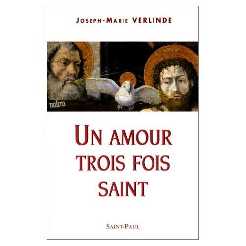 Emprunter Un amour trois fois saint livre