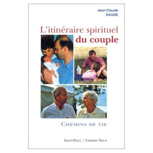 Emprunter L'itinéraire spirituel du couple. Tome 2, Chemins de vie livre