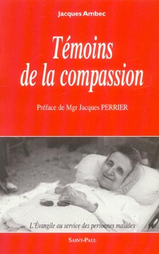 Emprunter Témoins de la compassion. L'Evangile au service des personnes malades livre