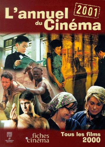 Emprunter L'annuel du cinéma 2001. Tous les films 2000 livre