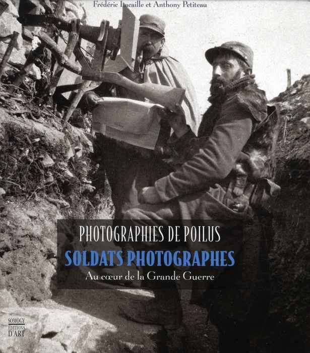 Emprunter Photographies de Poilus. Soldats photographes au coeur de la Grande Guerre livre