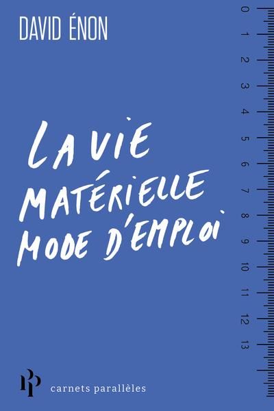 Emprunter La vie matérielle : mode d'emploi livre