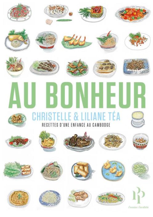 Emprunter Au Bonheur. Recettes d'une enfance au Cambodge livre