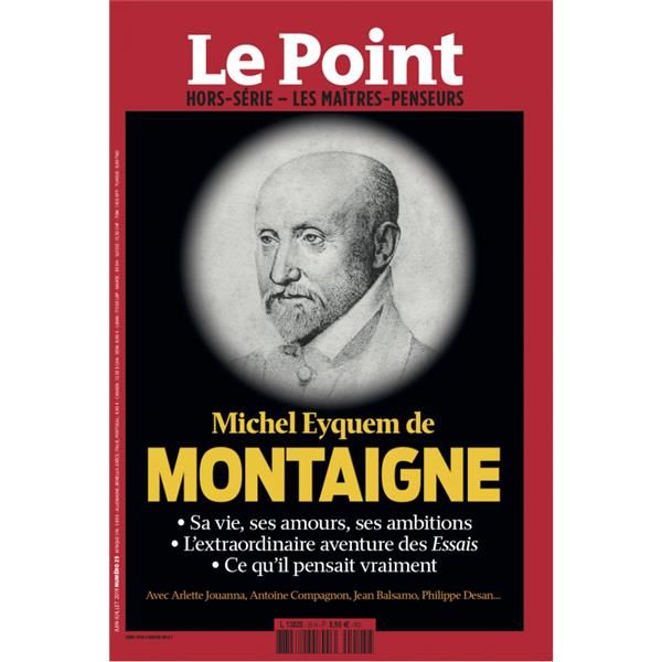 Emprunter Le Point hors-série - Les Maîtres penseurs N° 25, juin-juillet 2019 : Michel Eyquem de Montaigne livre