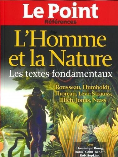 Emprunter Le Point hors-série - Références N° 81, juin 2020 : L'homme et la nature. Les textes fondamentaux livre