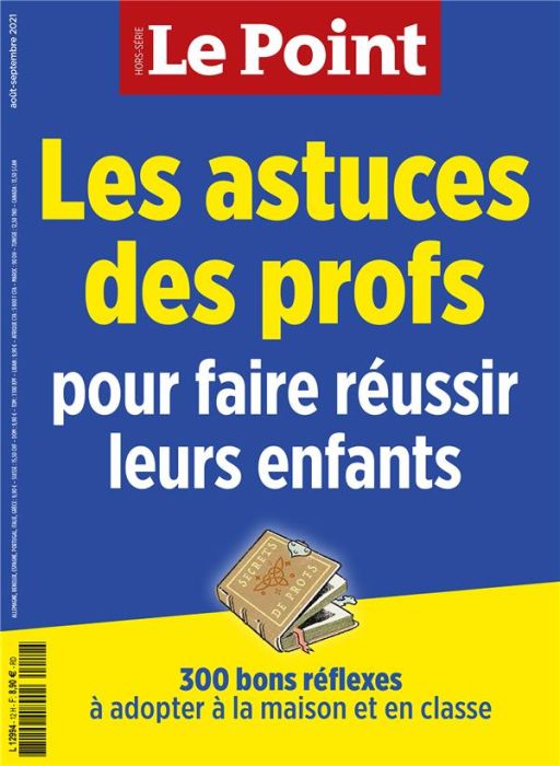 Emprunter Le Point hors-série Aout-Septembre 2021 : Les astuces des profs pour faire réussir leurs enfants. 30 livre