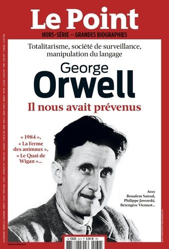 Emprunter Le Point hors-série - Les grandes biographies N° 32, novembre-décembre 2022 : George Orwell. Il nous livre