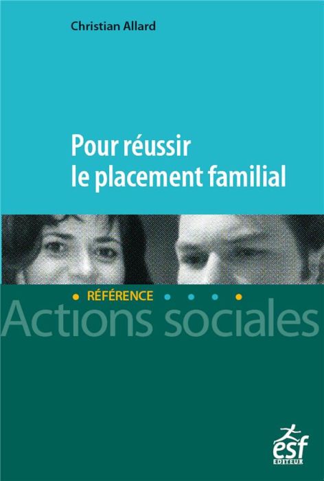 Emprunter Pour réussir le placement familial livre